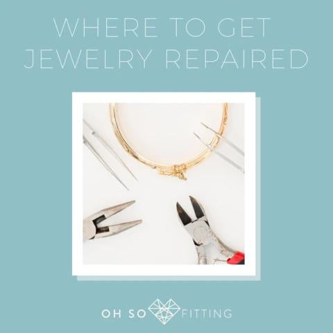 Where to get Jewelry Repaired